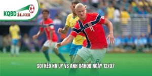 Soi kèo bóng đá Na Uy vs Anh | 04h00 ngày 12/07
